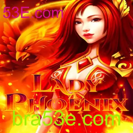 Descubra o Mundo de LadyPhoenix: Um Jogo Inovador por 53E.com